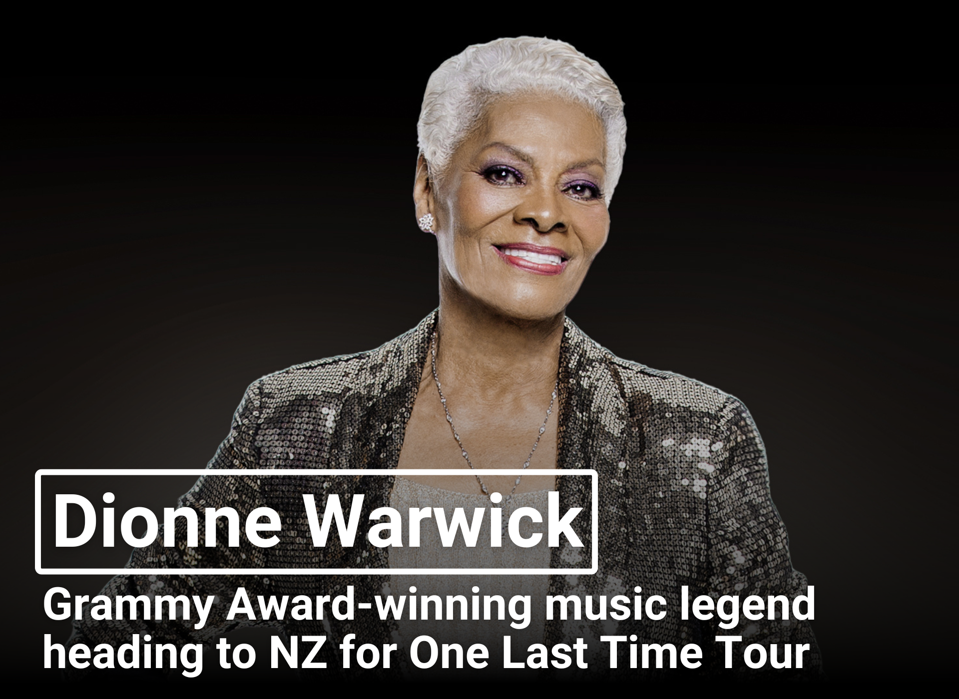 Dionne Warwick | Grammy Award-winning music legend heading to NZ for One Last Time Tour